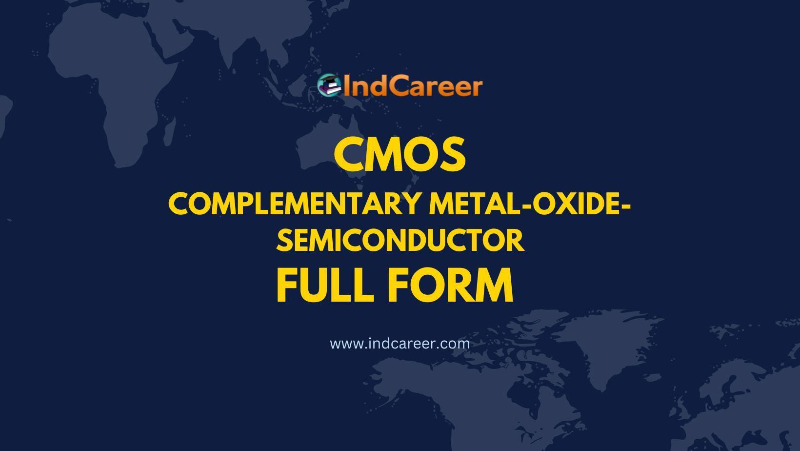 CMOS Full Form - What is the Full Form of CMOS?