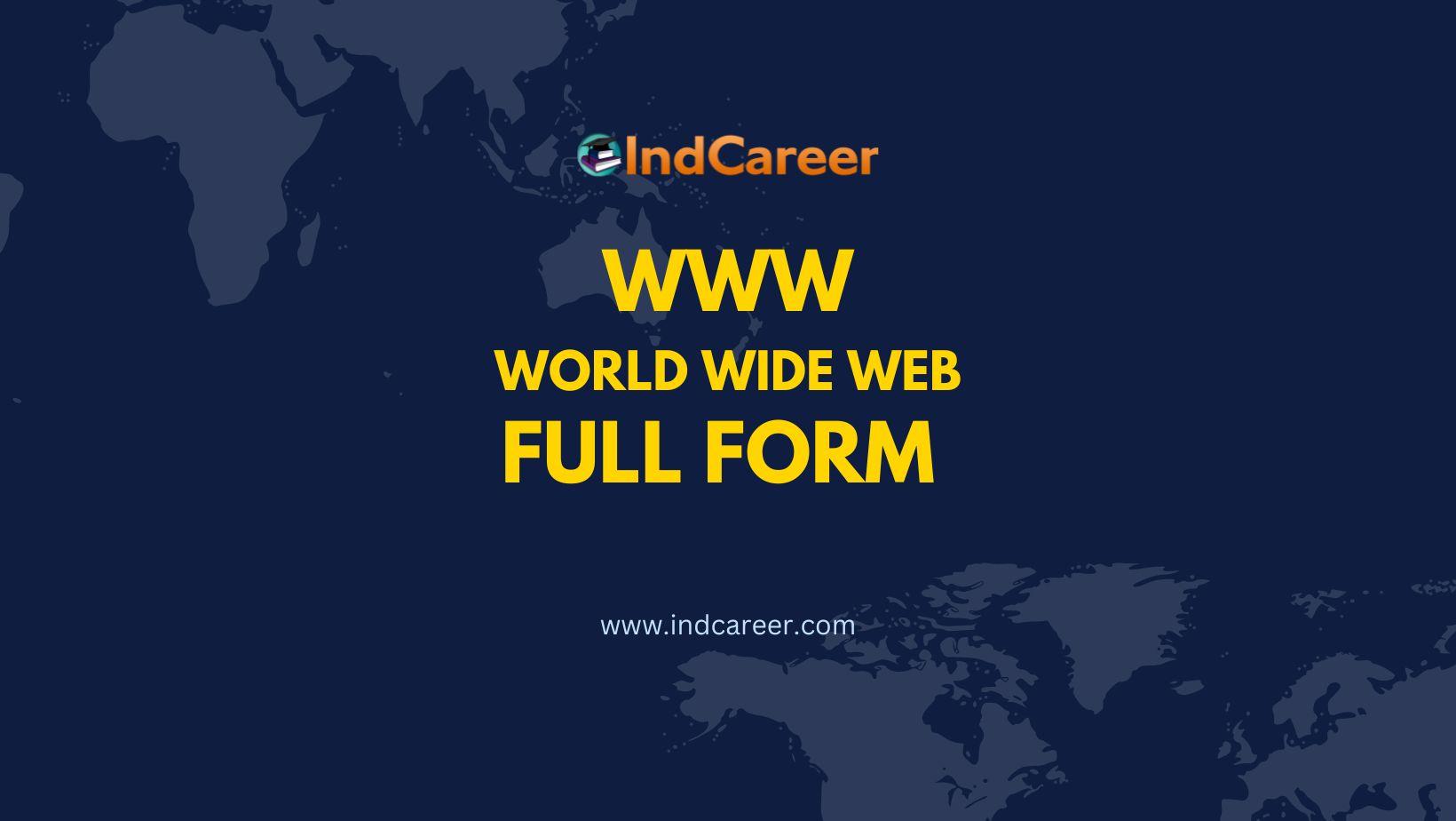 WWW Full Form - What is full form of WWW?