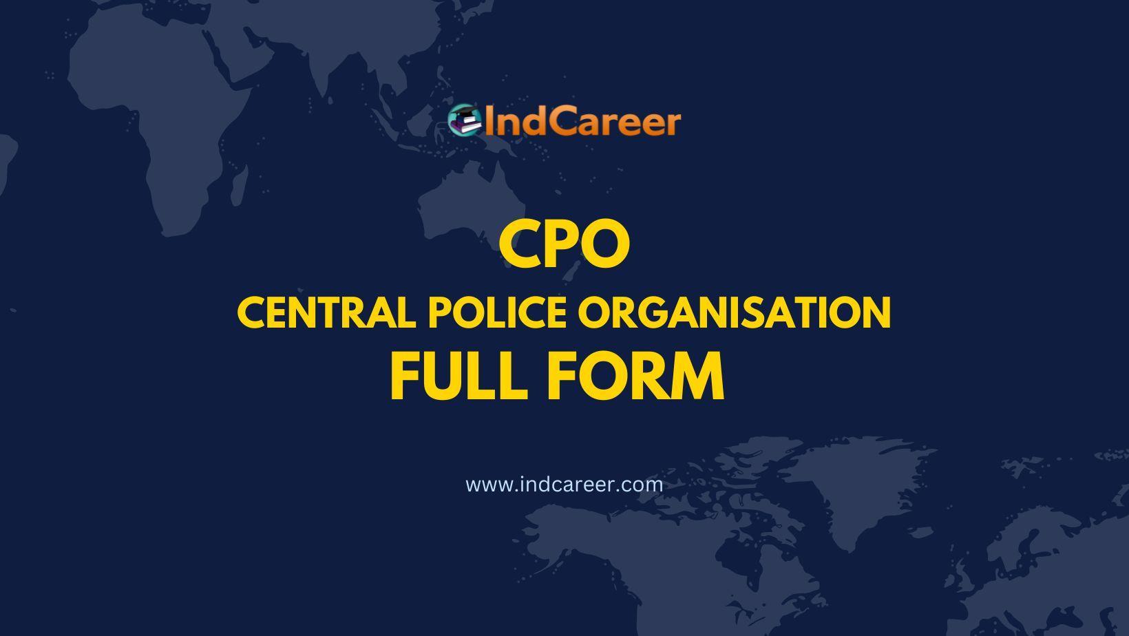 CPO Full Form - What is the Full Form of CPO?