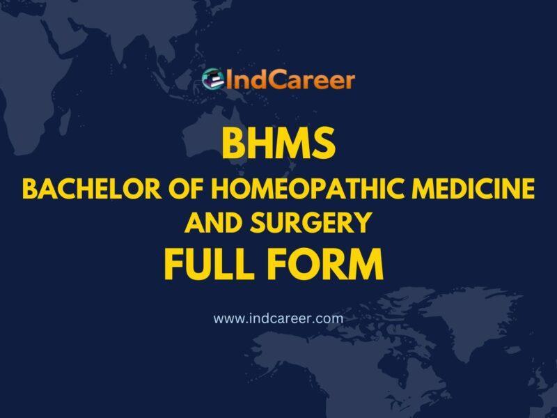 BHMS Full Form - What is the Full Form of BHMS?