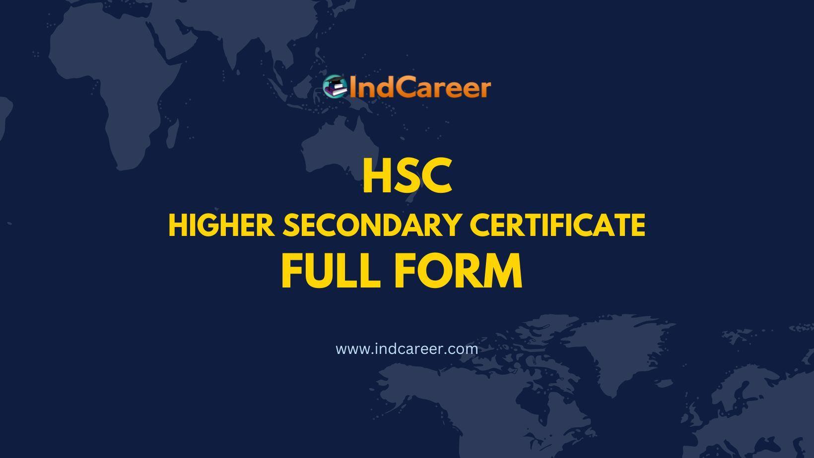 HSC Full Form - What is the Full Form of HSC?