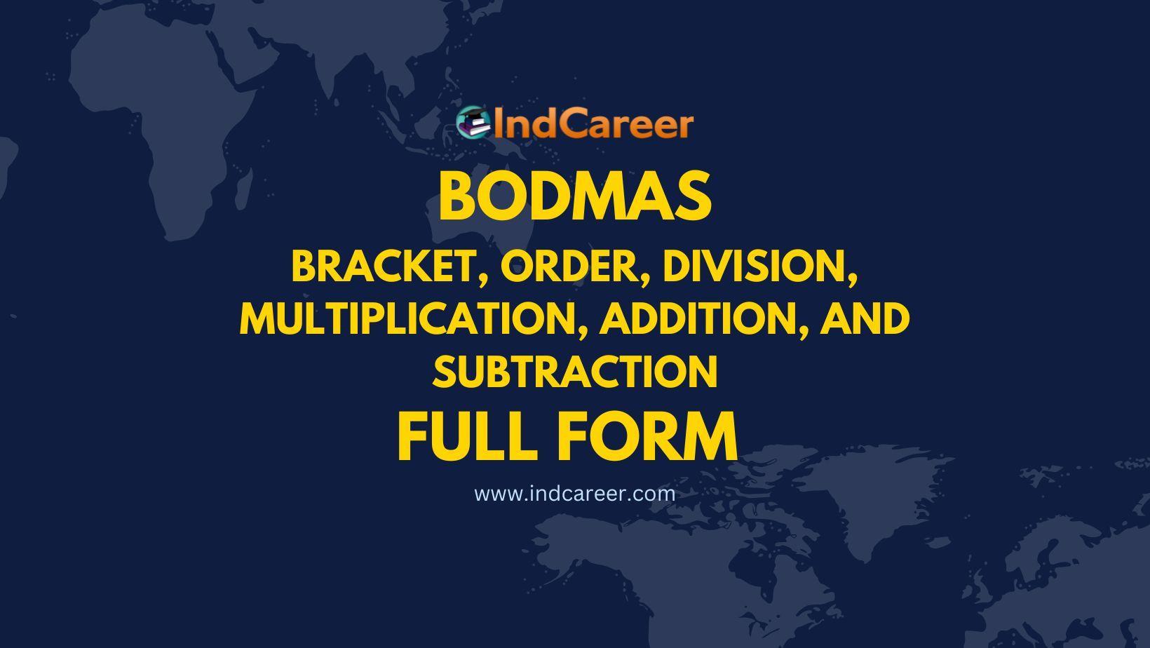 BODMAS Full Form - What is the Full Form of BODMAS?