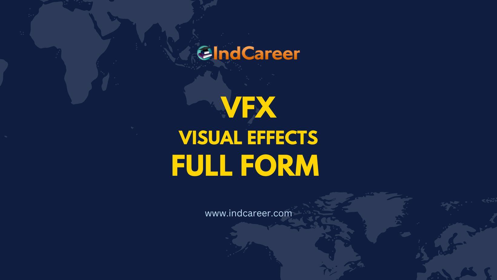 VFX Full Form - What is full form of VFX?