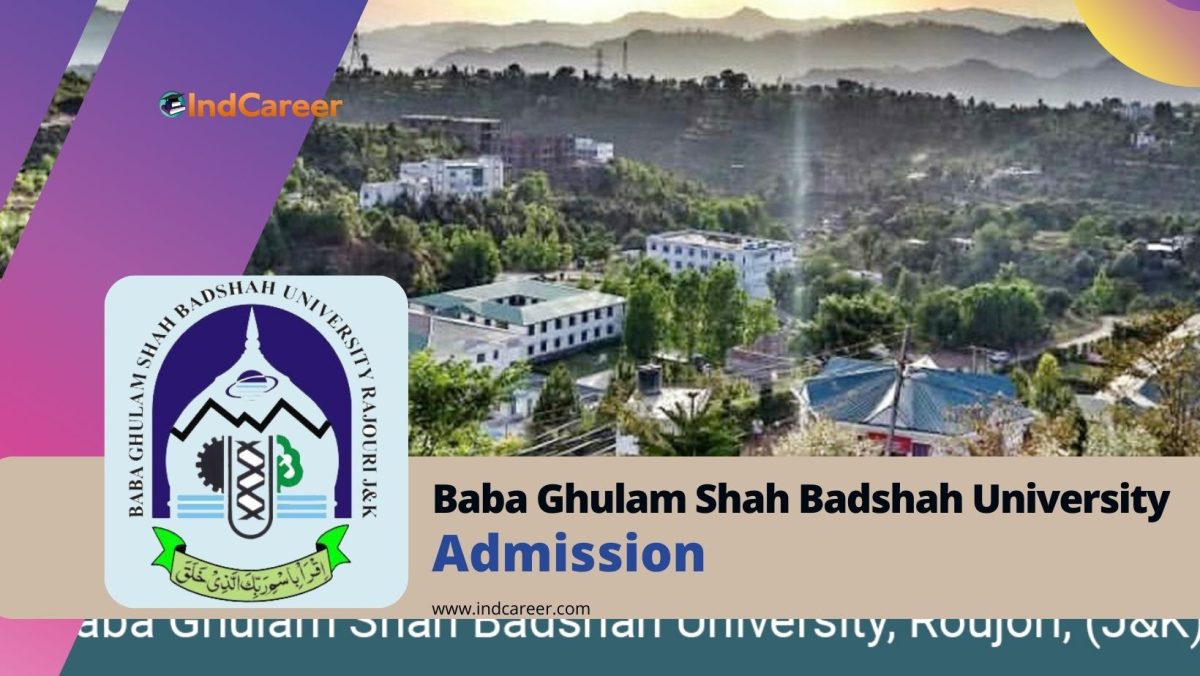 Baba Ghulam Shah Badshah University Admission Details: Eligibility, Dates, Application, Fees
