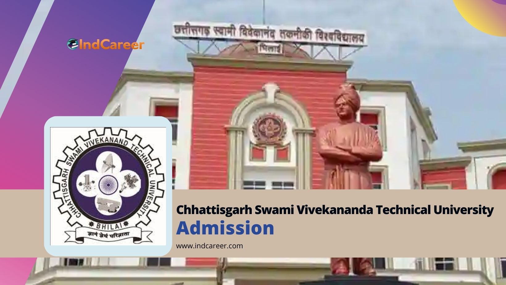 Chhattisgarh Swami Vivekananda Technical University (CSVTU): Courses, Admission Details, Eligibility, Dates, Application, Fees