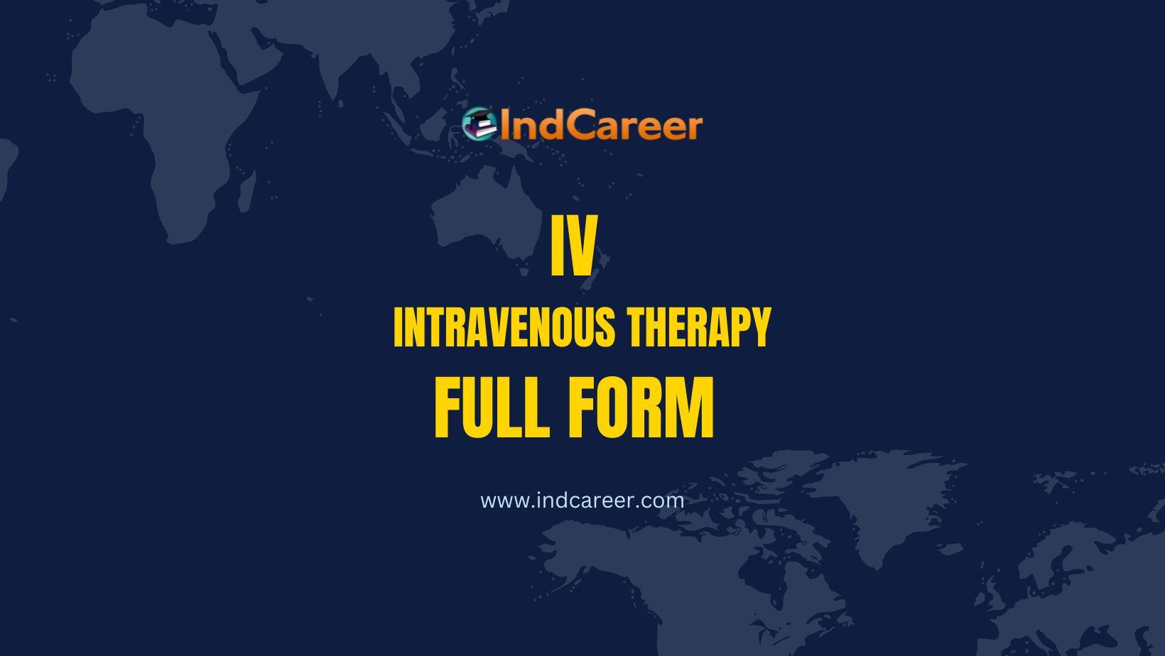 IV Full Form- A Brief Overview on the Popular IV Therapy