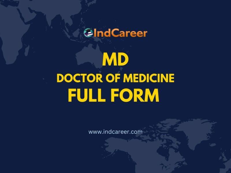 MD Full Form - What is the Full Form of MD?