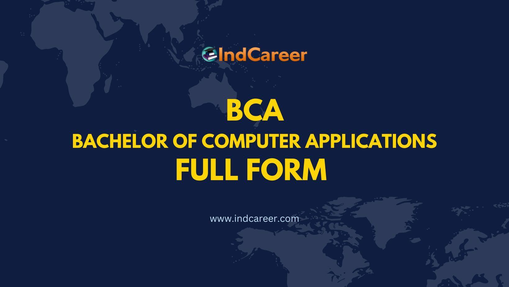 BCA Full Form - What is the Full Form of BCA?