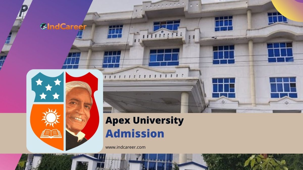 Apex University Admission Details: Eligibility, Dates, Application, Fees