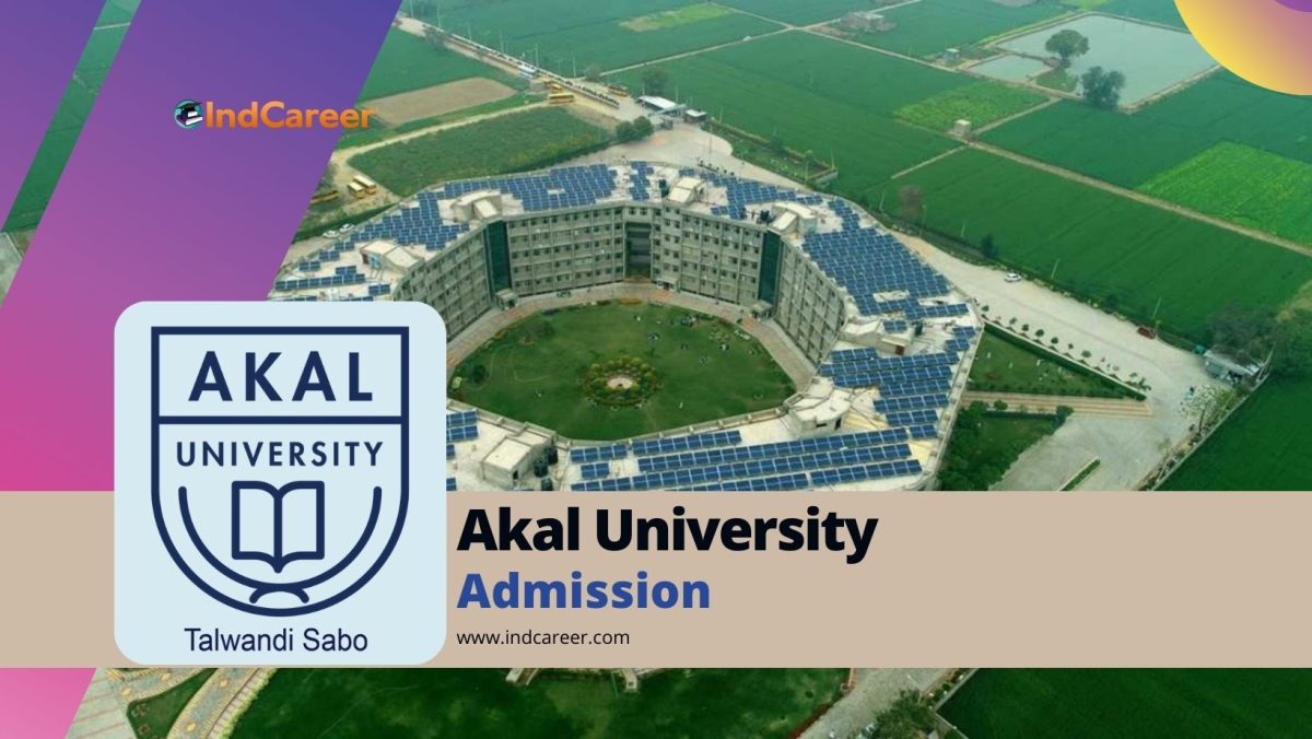 Akal University: Courses, Admission Details, Eligibility, Dates, Application, Fees
