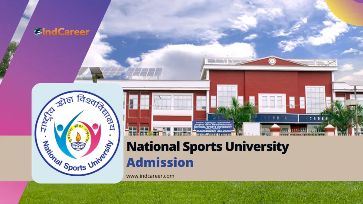 National Sports University Admission Details: Eligibility, Dates, Application, Fees