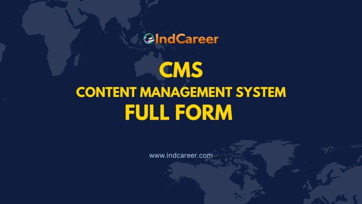 CMS Full Form - What is the Full Form of CMS?