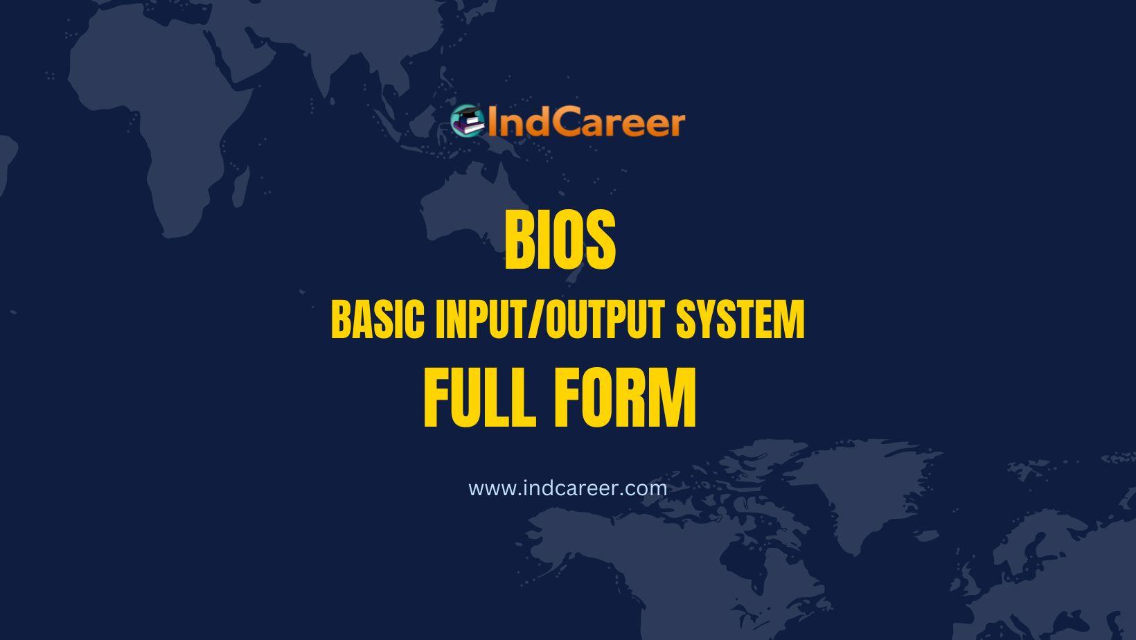 BIOS Full Form: What is the full form of BIOS?