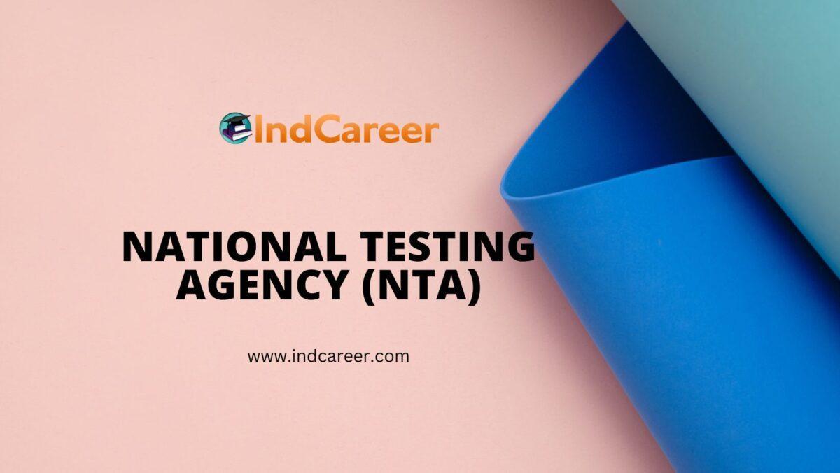 National Testing Agency (NTA): Revolutionizing Education and Assessment