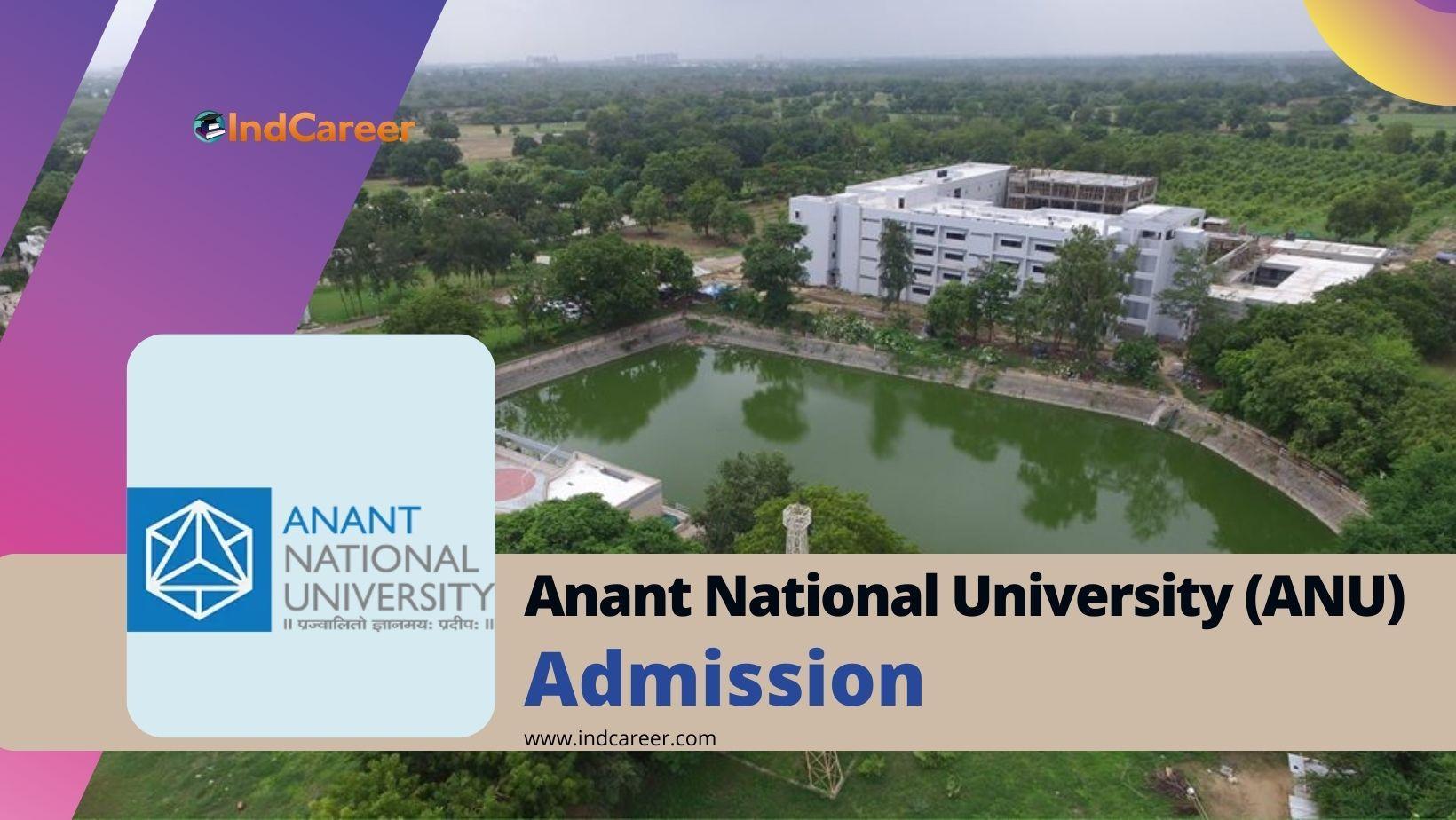Anant National University (ANU) Admission Details: Eligibility, Dates, Application, Fees
