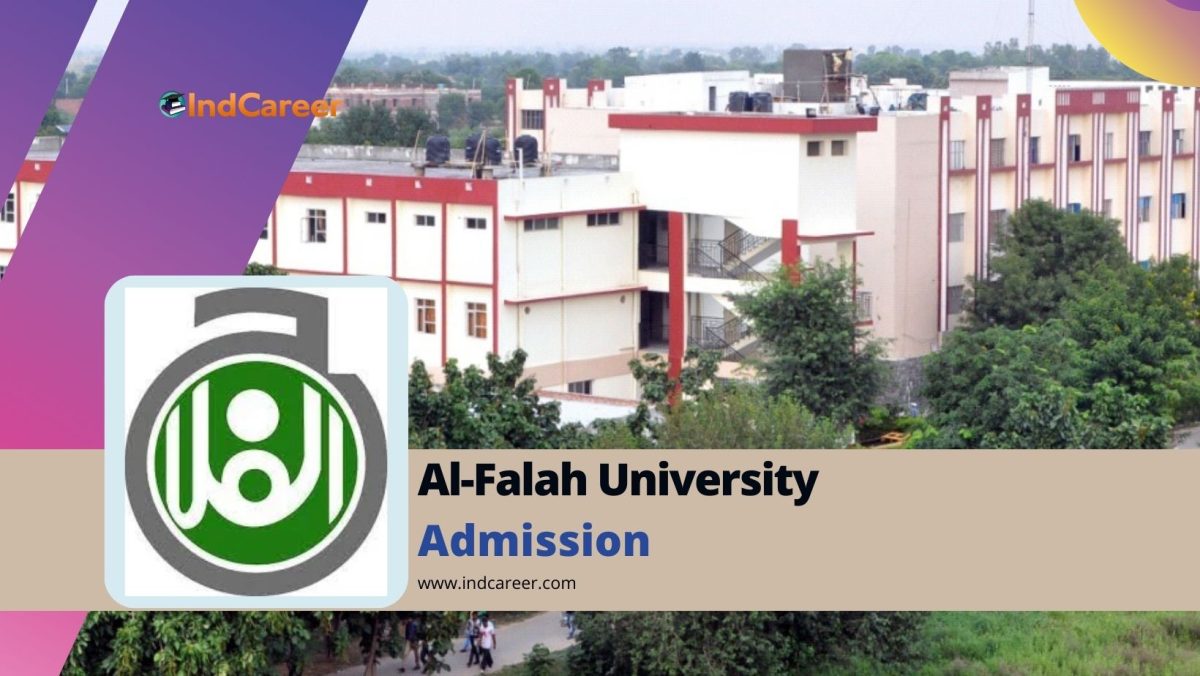 Al-Falah University: Courses, Eligibility Criteria, Dates, Application Process, Fees