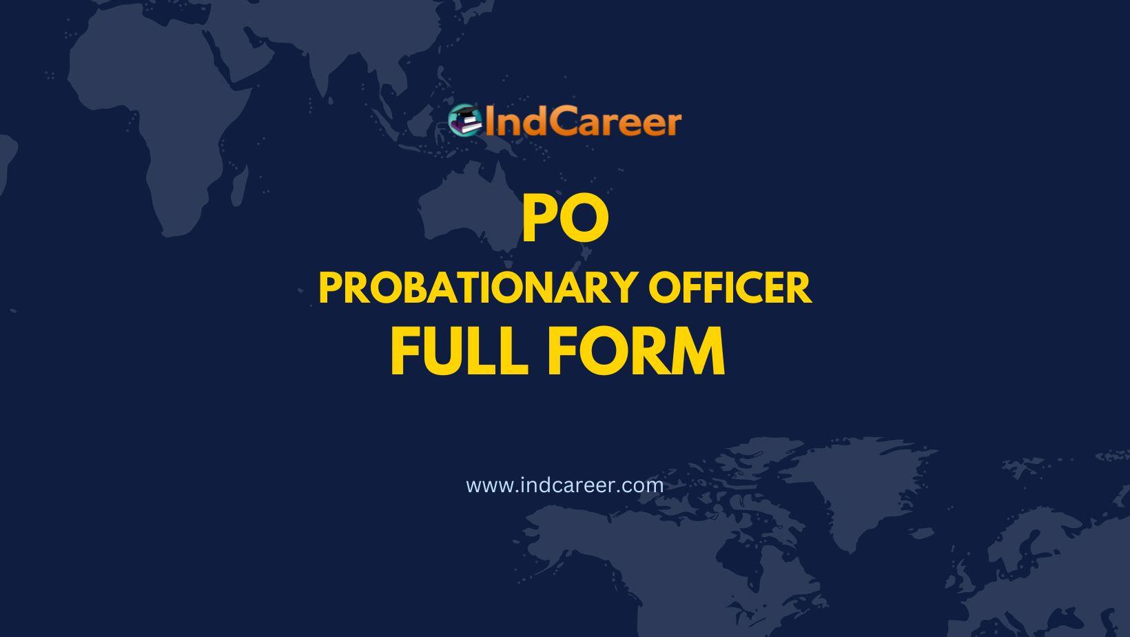PO Full Form - What is the Full Form of PO?