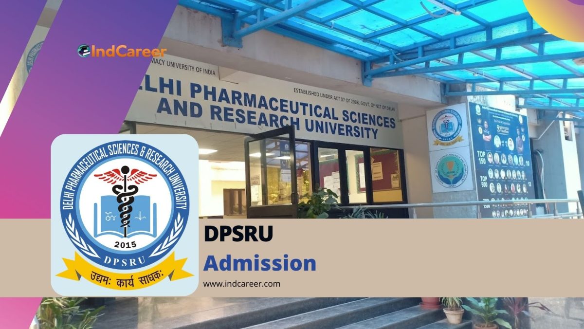 Delhi Pharmaceutical Sciences & Research University (DPSRU): Courses, Eligibility, Dates, Application Process, Fees
