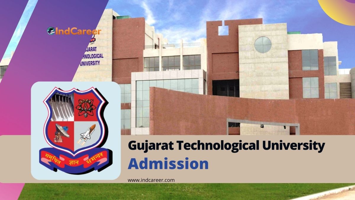 Gujarat Technological University Admission Details: Eligibility, Dates, Application, Fees