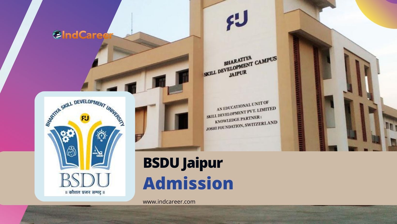 Bhartiya Skill Development University (BSDU) Jaipur: Courses, Admission Details, Eligibility, Dates, Application, Fees