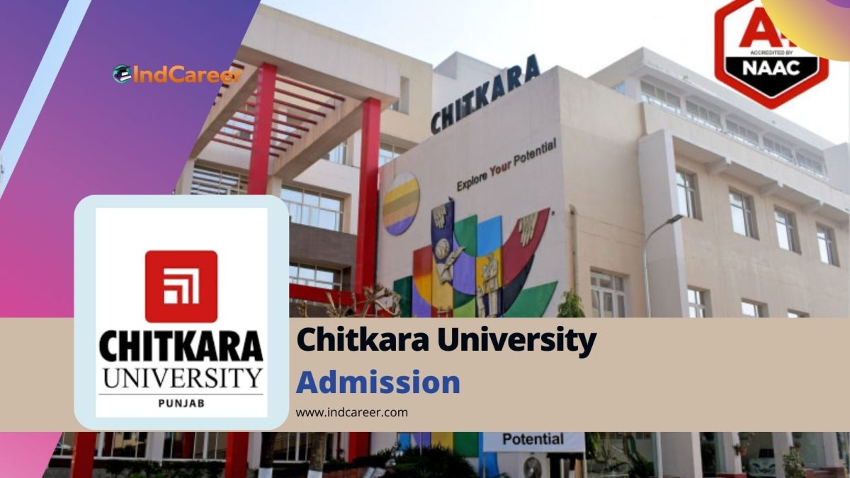 Chitkara University Patiala: Courses, Eligibility, Dates, Application, Fees