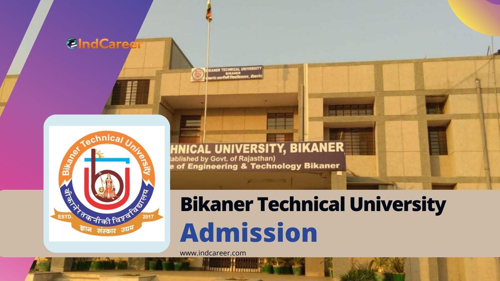 Bikaner Technical University Admission Details: Eligibility, Dates, Application, Fees