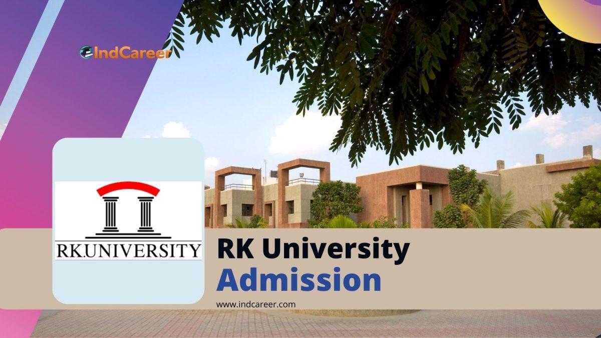 RK University Admission Details: Eligibility, Dates, Application, Fees
