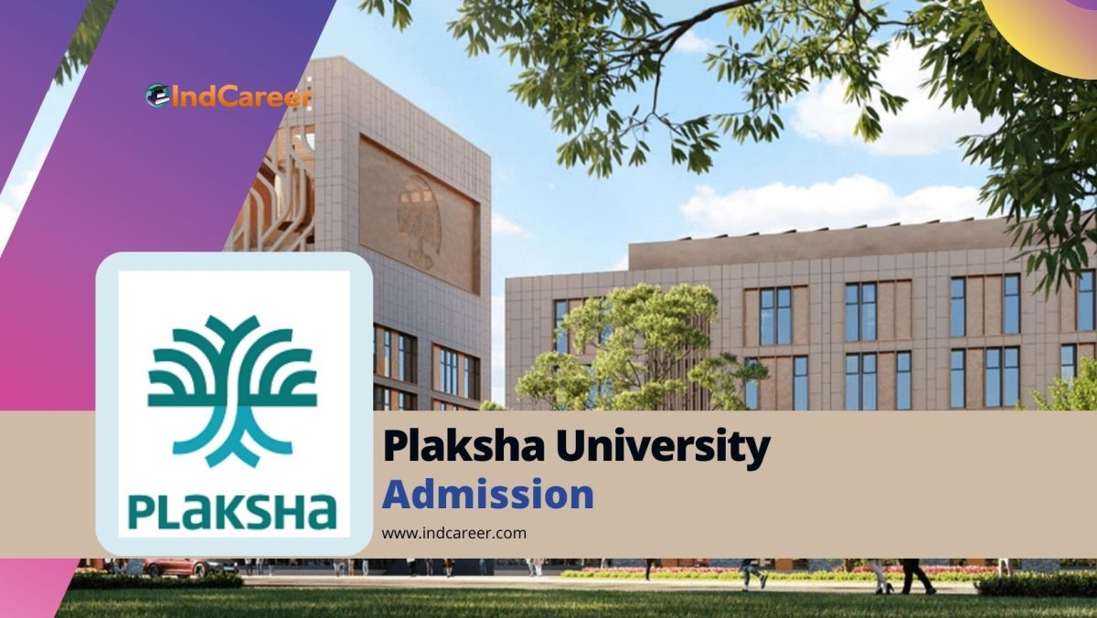 Plaksha University: Courses, Admission Details, Eligibility, Dates, Application, Fees