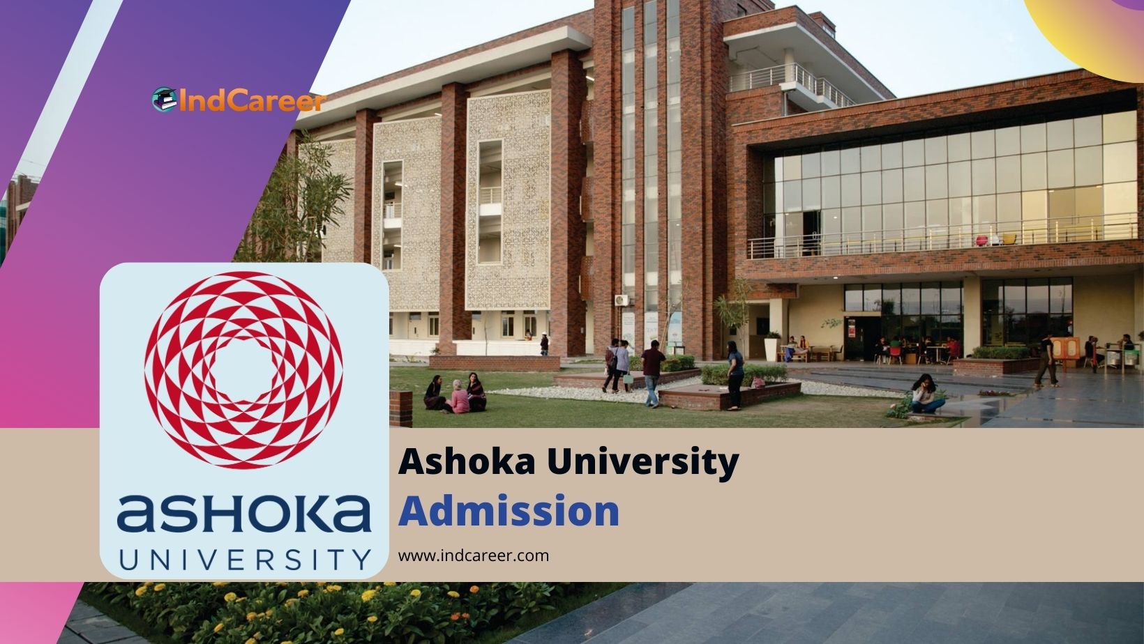 Ashoka University Admission Details: Eligibility, Dates, Application, Fees