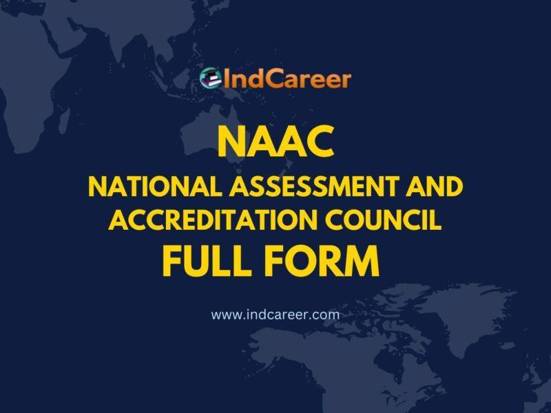 NAAC Full Form: What is the Full Form of NAAC?