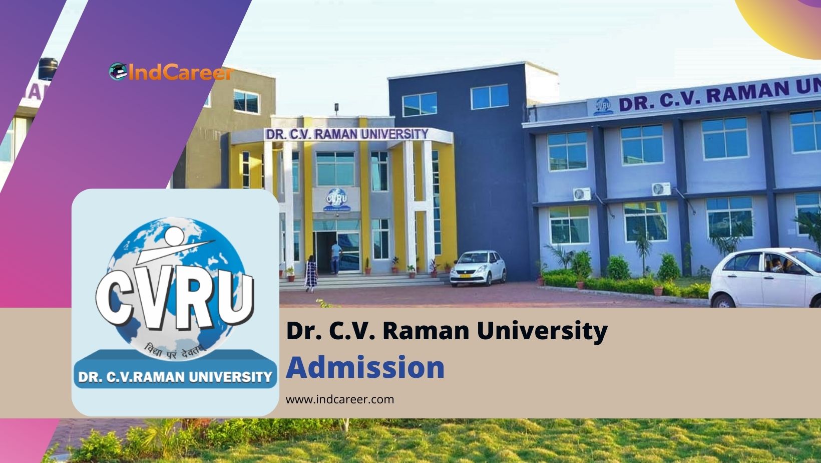 Dr. C.V. Raman University Admission Details: Eligibility, Dates, Application, Fees