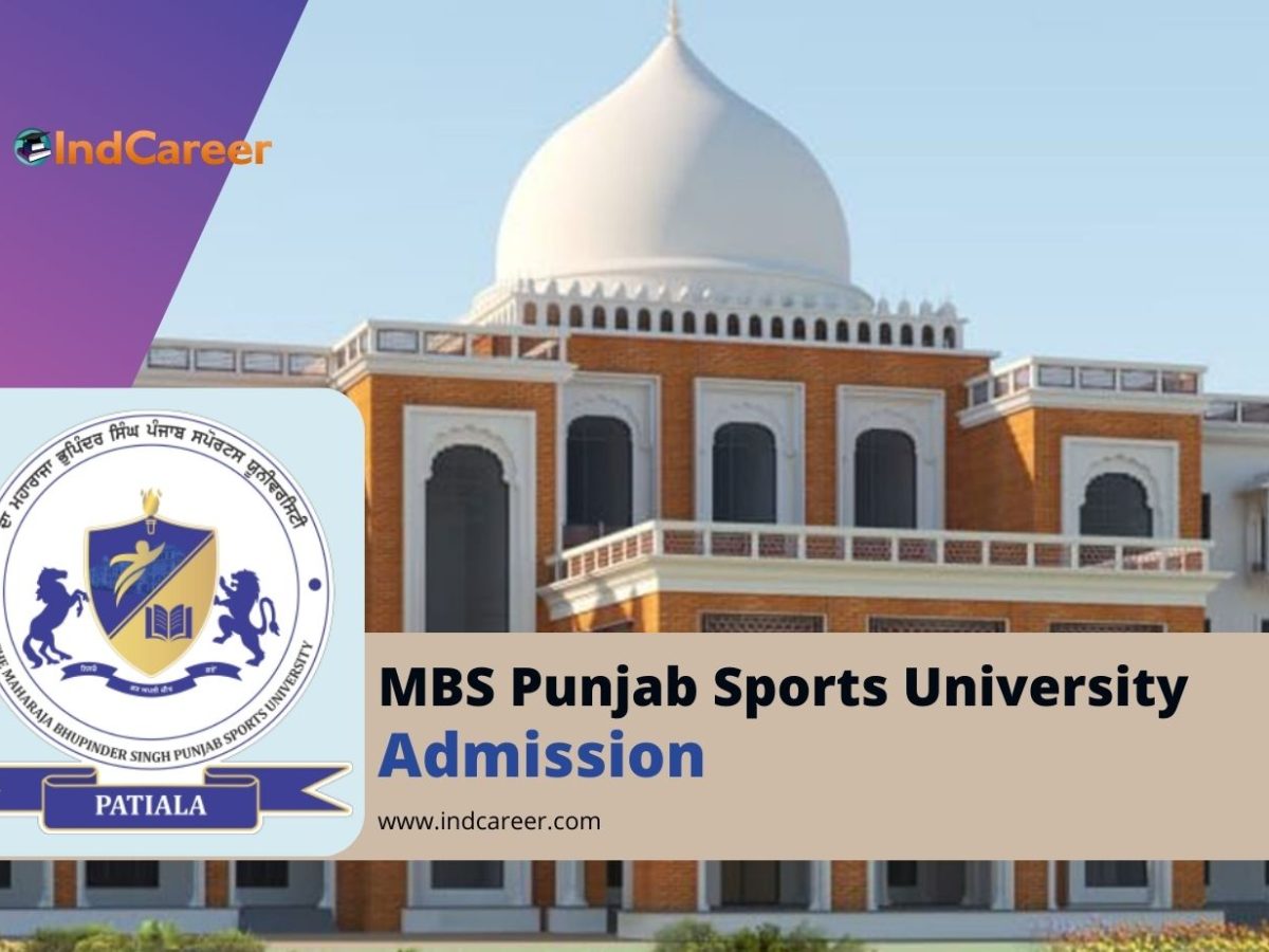 The Maharaja Bhupinder Singh Punjab Sports University Admission Details: Eligibility, Dates, Application, Fees