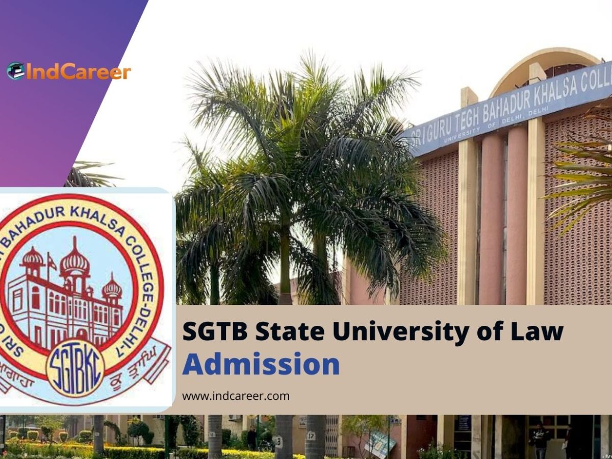 Sri Guru Teg Bahadur State University of Law Admission Details: Eligibility, Dates, Application, Fees