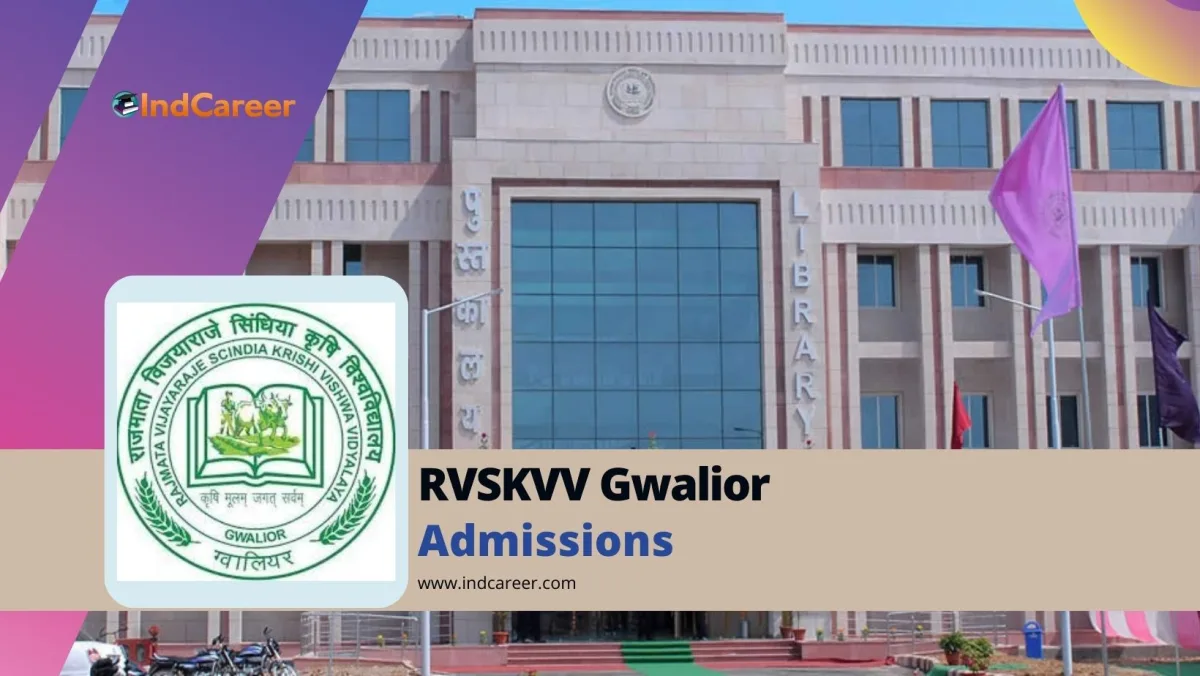 Rajmata Vijayaraje Scindia Krishi Vishwavidyalaya (RVSKVV): Courses, Eligibility, Dates, Application, Fees