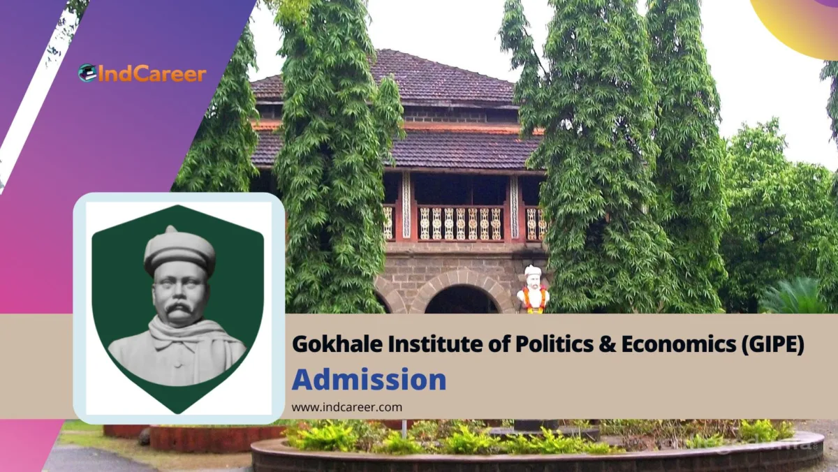Gokhale Institute of Politics and Economics (GIPE) Admission Details: Eligibility, Dates, Application, Fees