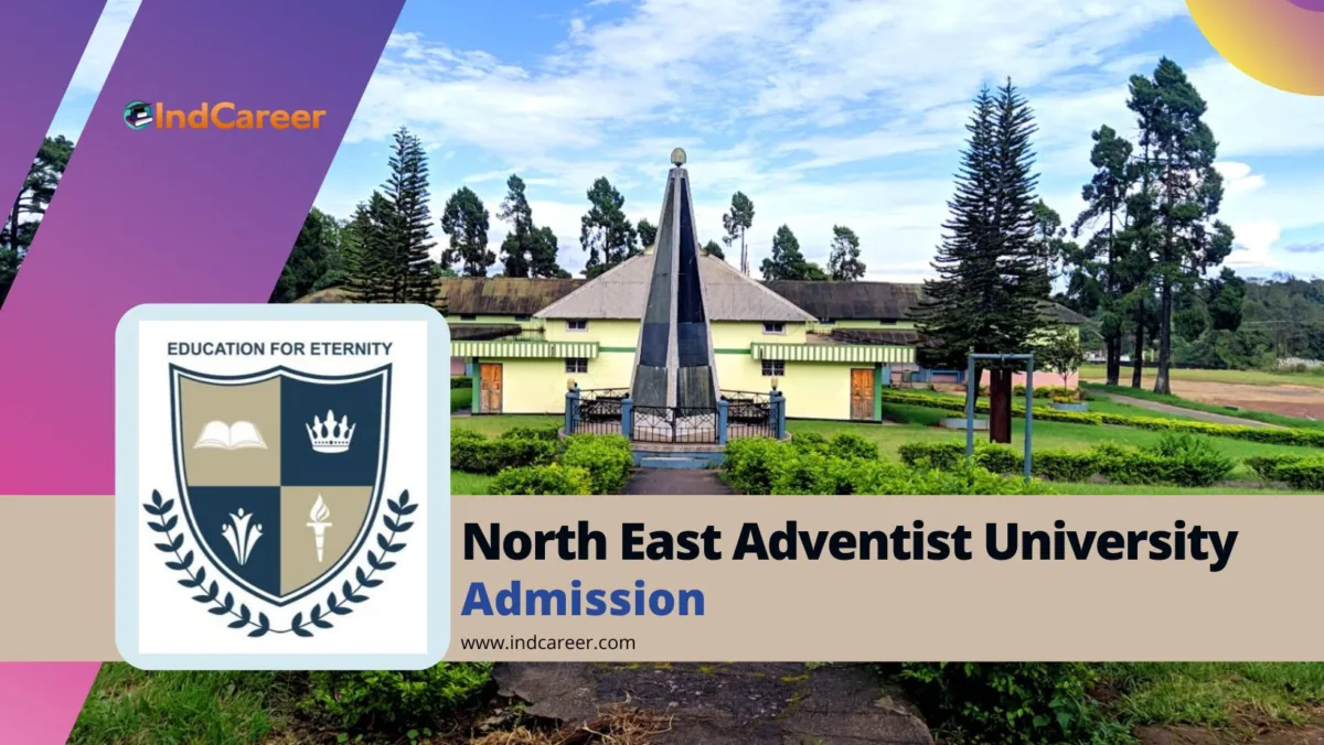 North East Adventist University, West Jaintia Hills District Admission Details: Eligibility, Dates, Application, Fees
