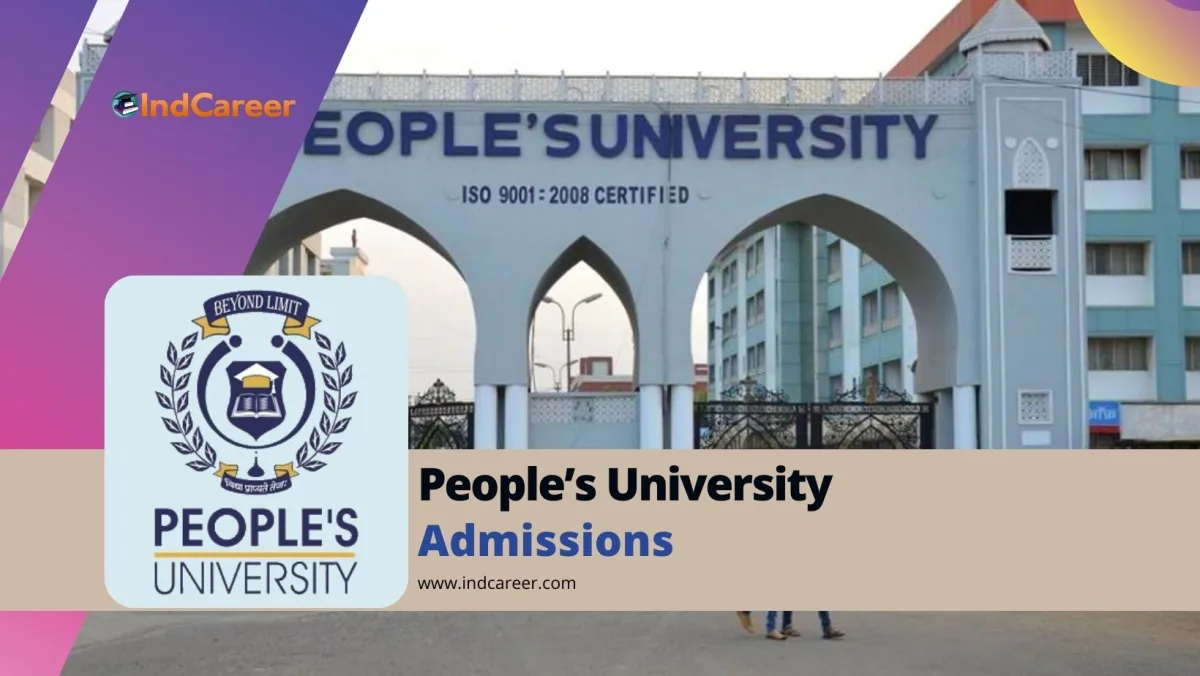 Peoples University Bhopal: Courses, Eligibility, Dates, Application, Fees