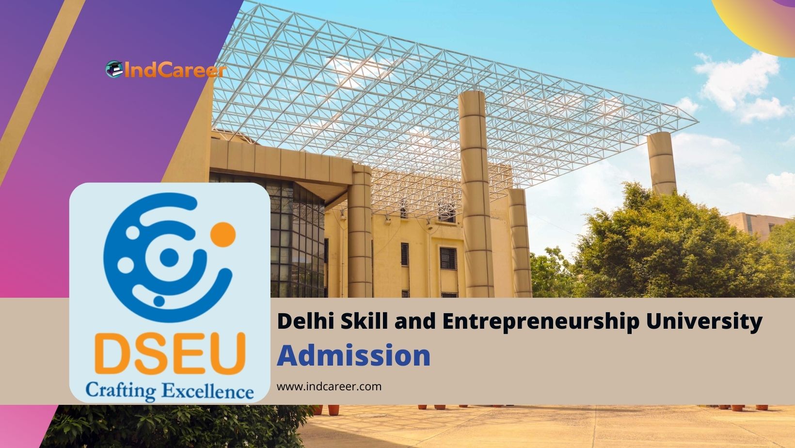 Delhi Skill and Entrepreneurship University Admission Details: Eligibility, Dates, Application, Fees