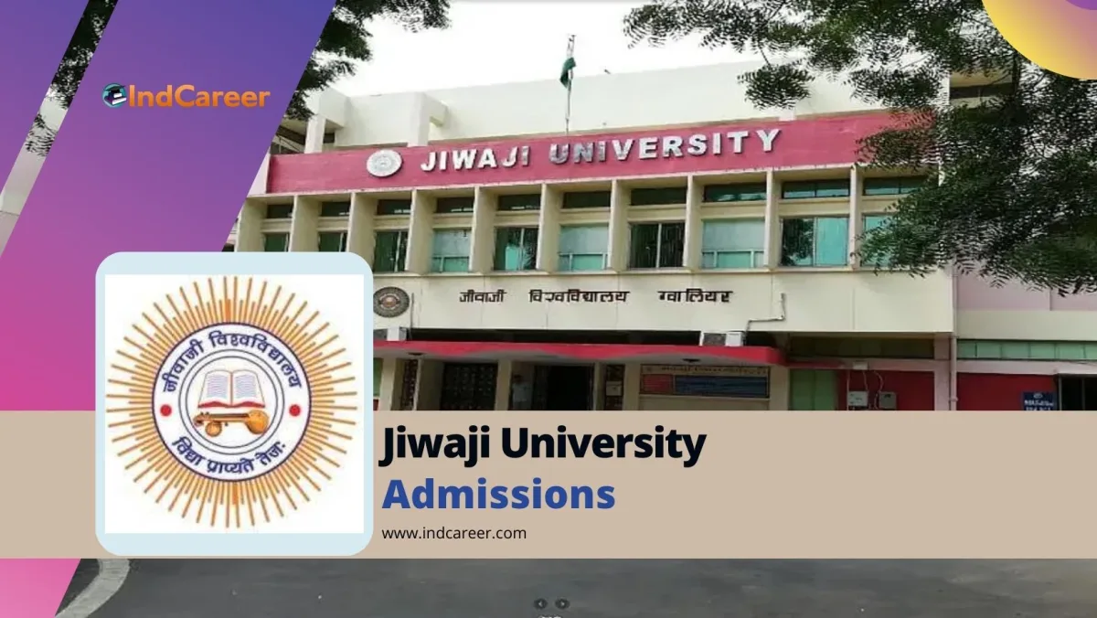 Jiwaji University: Courses, Eligibility, Dates, Application, Fees