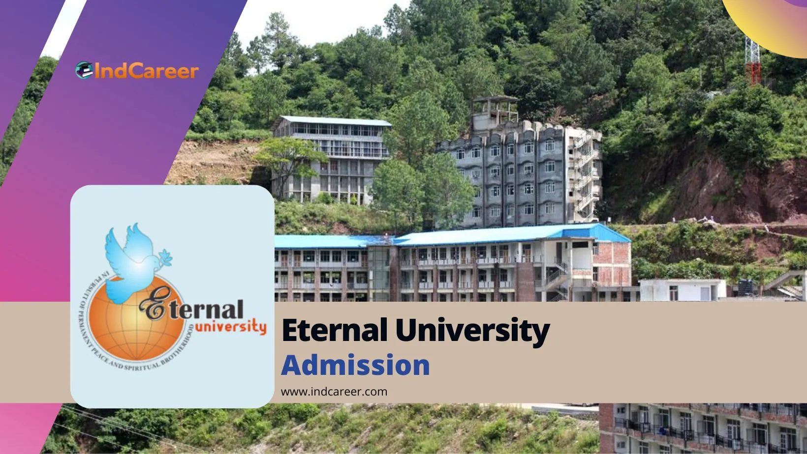 Eternal University Admission Details: Eligibility, Dates, Application, Fees