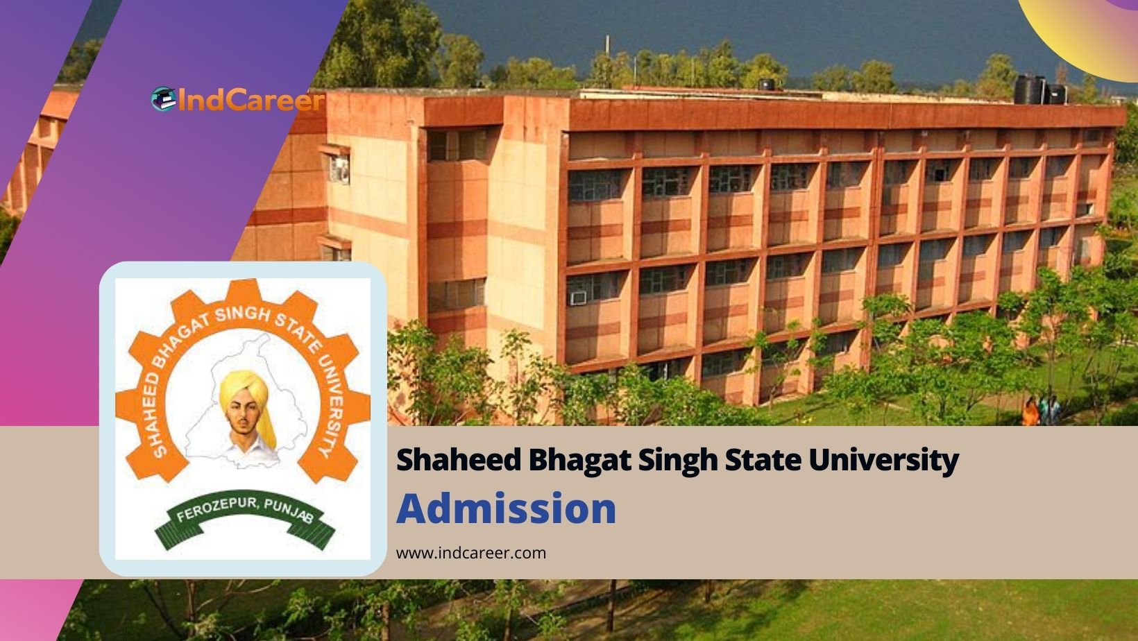 Shaheed Bhagat Singh State University Admission Details: Eligibility, Dates, Application, Fees