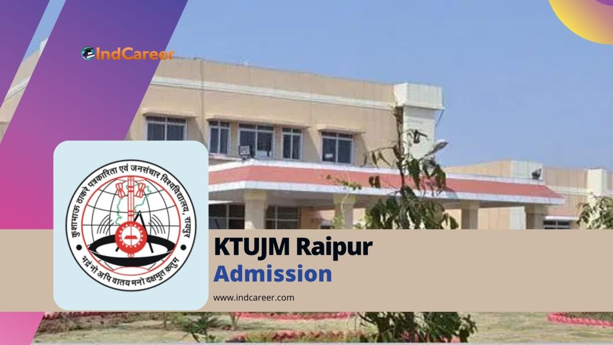 Kushabhau Thakre Patrakarita Avam Jansanchar University Admission Details: Eligibility, Dates, Application, Fees