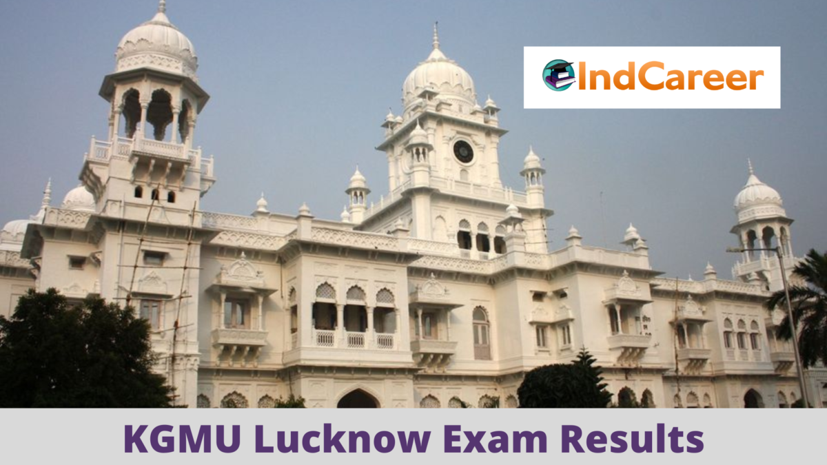KGMU Lucknow Result @ kgmu.org: Check UG, PG Results Here