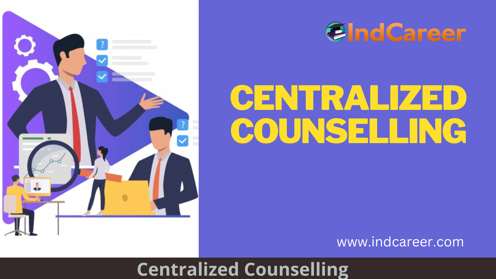 Centralized Counselling