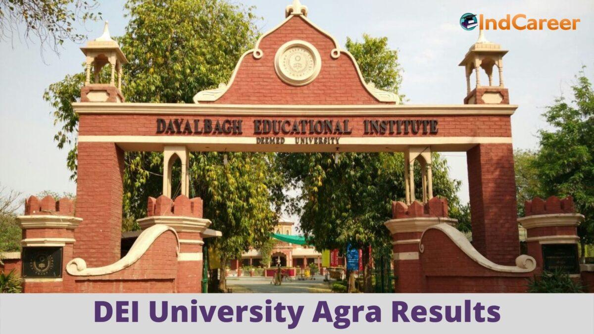 DEI University Agra Results @ Dei.Ac.In: Check UG, PG Results Here