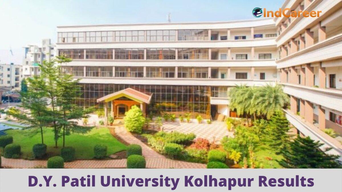 D.Y. Patil University Kolhapur Results @ Dypatilunikop.Org: Check UG, PG Results Here