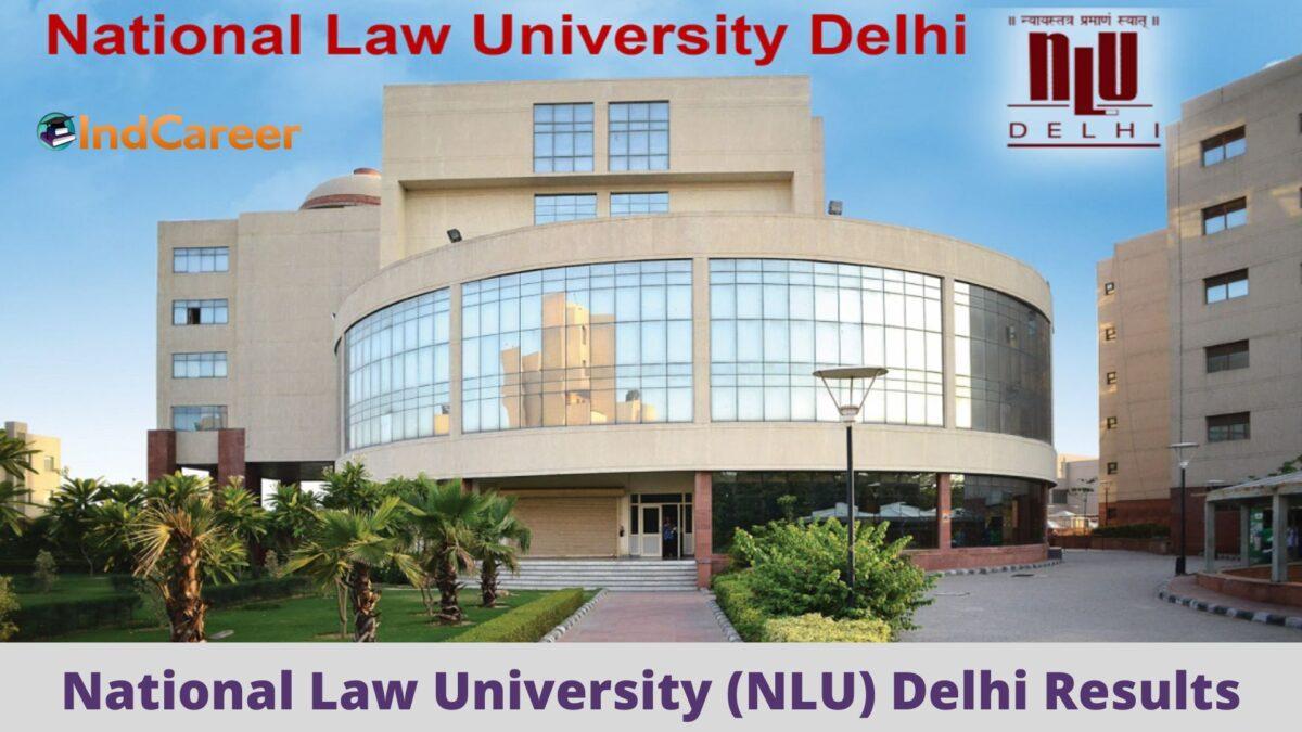 NLU New Delhi Results @ Nludelhi.Ac.In: Check UG, PG Results Here