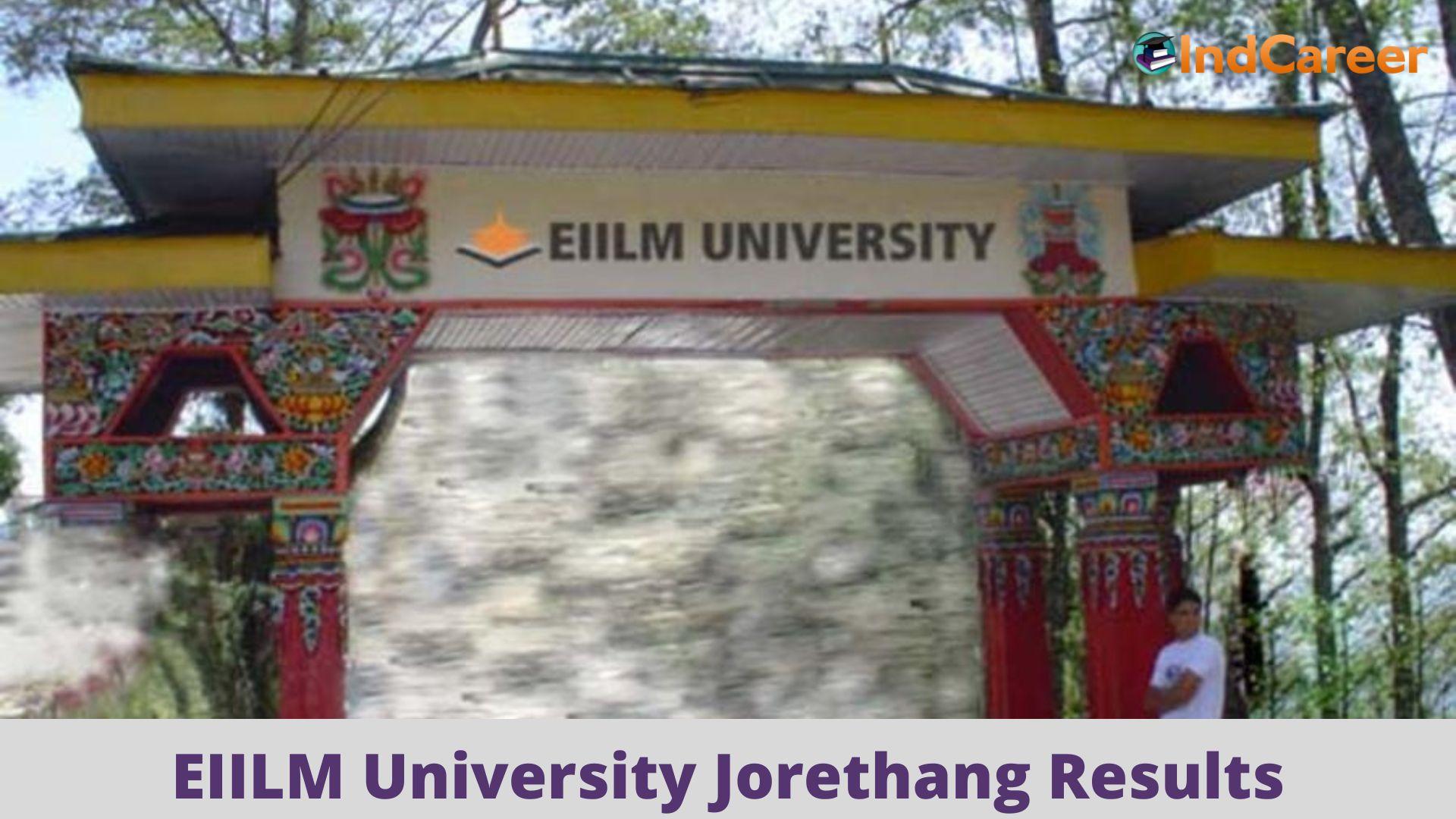 EIILM University Jorethang Results @ Eiilmuniversity.Co.In: Check UG, PG Results Here