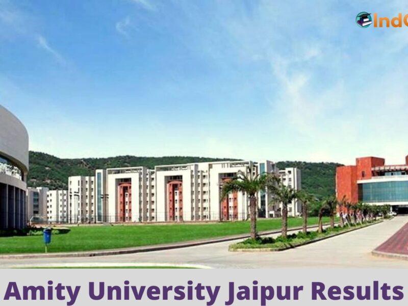 Amity University Jaipur Results @ Amity.edu/jaipur: Check UG, PG Results Here