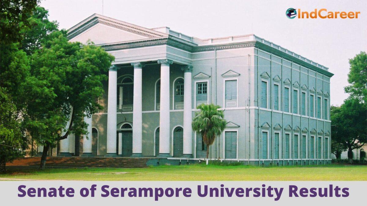 Senate of Serampore University Results @ Senateofseramporecollege.Edu.In: Check UG, PG Results Here